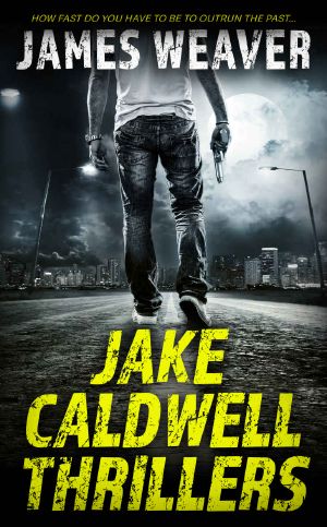 [Jake Caldwell 01] • Jake Caldwell Thrillers